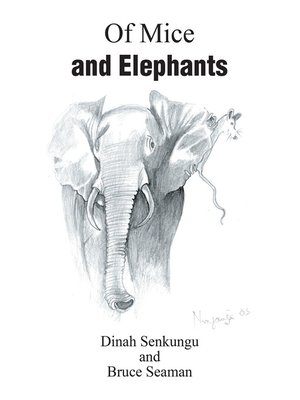 cover image of Of Mice and Elephants